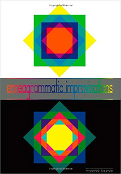 Enneagrammatic Improvisations by Frederick Bauman