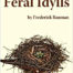 Feral Idylls by Frederick Bauman