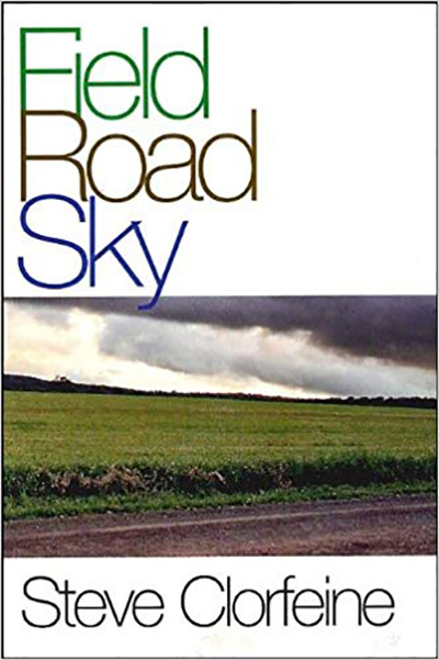 Field Road Sky by Steve Clorfeine