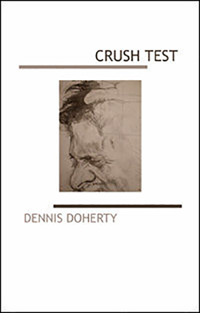 Crush Test by Dennis Doherty