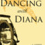 Dancing with Diana by Jo Salas