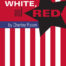 Red, White and Red by Charley Rosen
