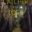 The Catcher in the Loft