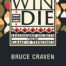 Win or Die by Bruce Craven