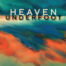Heaven Underfoot